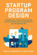 Startup Program Design