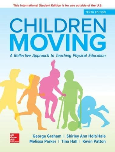 Children Moving: A Reflective Approach to Teaching Physical Education