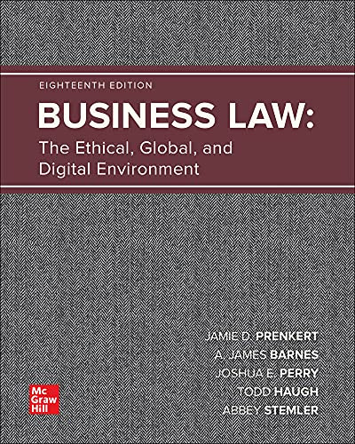Business Law: The Ethical Global and Digital Environment