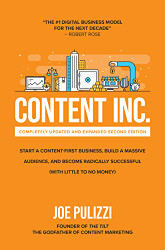 Content Inc.: Start a Content-First Business Build a Massive