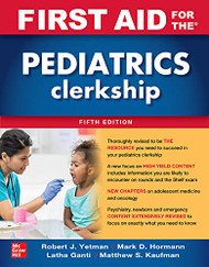 First Aid for the Pediatrics Clerkship