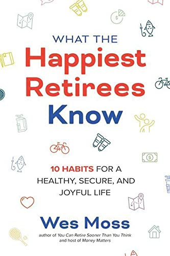 What the Happiest Retirees Know