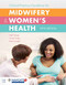 Clinical Practice Guidelines for Midwifery & Women's Health