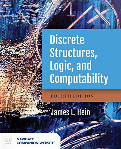 Discrete Structures Logic and Computability