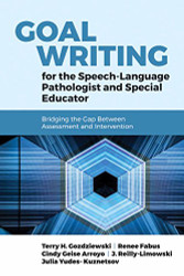 Goal Writing for the Speech-Language Pathologist and Special Educator