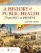 History of Public Health: From Past to Present
