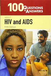 100 Questions & Answers About HIV and AIDS