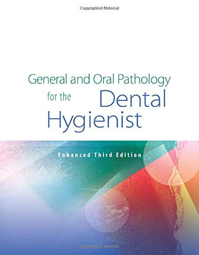General and Oral Pathology for the Dental Hygienist Enhanced