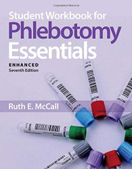 Student Workbook for Phlebotomy Essentials Enhanced Edition