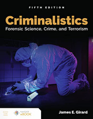 Criminalistics: Forensic Science Crime and Terrorism: Forensic
