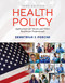 Health Policy: Application for Nurses and Other Healthcare