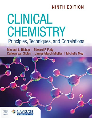 Clinical Chemistry: Principles Techniques and Correlations