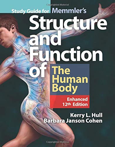 Study Guide for Memmler's Structure & Function of the Human Body