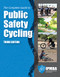 Complete Guide to Public Safety Cycling