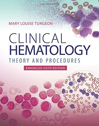 Clinical Hematology: Theory & Procedures Enhanced Edition: Theory