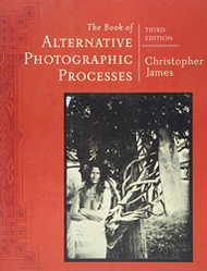 Book of Alternative Photographic Processes