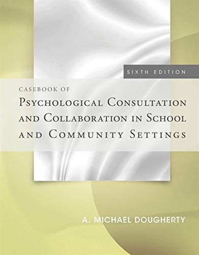 Casebook of Psychological Consultation and Collaboration in School