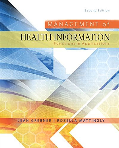 Management of Health Information: Functions & Applications