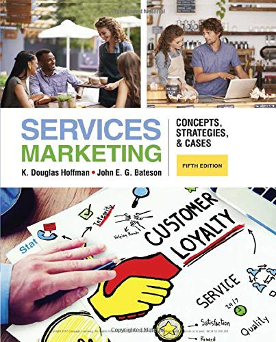 Services Marketing: Concepts Strategies & Cases