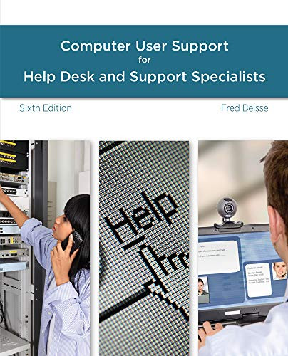 Guide to Computer User Support for Help Desk and Support