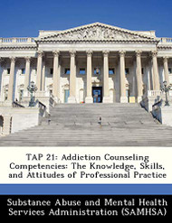TAP 21: Addiction Counseling Competencies: The Knowledge Skills