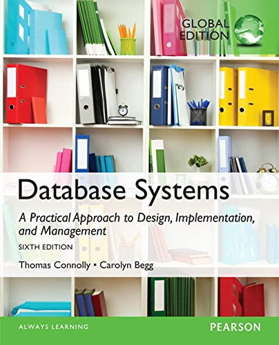 Database Systems: A Practical Approach to Design Implementation