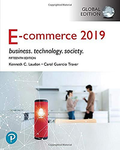 E-Commerce 2019: Business Technology and Society