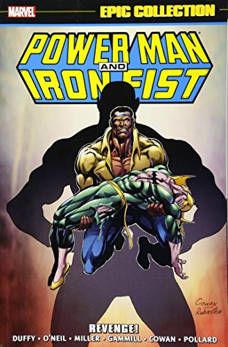 POWER MAN & IRON FIST EPIC COLLECTION: REVENGE!