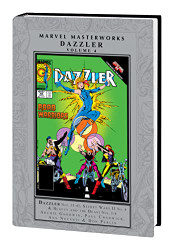 MARVEL MASTERWORKS: DAZZLER volume 4
