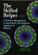 Skilled Helper: A Problem-Management and Opportunity-Development