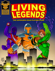 Living Legends RPG: THE SUPERHERO ROLE-PLAYING GAME