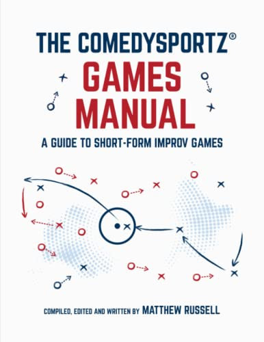 ComedySportz Games Manual