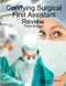 Certifying Surgical First Assistant Review 3
