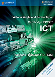 Cambridge IGCSE ICT Teacher's Resource CD-ROM