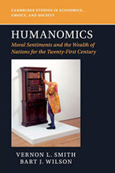 Humanomics: Moral Sentiments and the Wealth of Nations