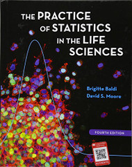 Practice of Statistics in the Life Sciences