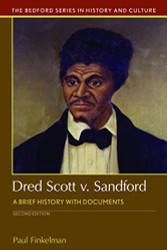 Dred Scott v. Sandford: A Brief History with Documents