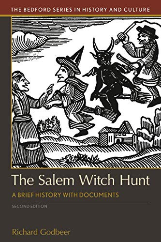 Salem Witch Hunt: A Brief History with Documents