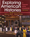 Exploring American Histories Volume 2: A Survey with Sources