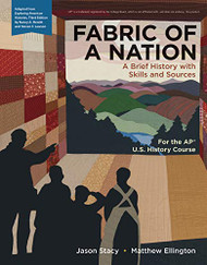 Fabric of a Nation: A Brief History with Skills and Sources