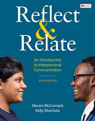 Reflect & Relate: An Introduction to Interpersonal Communication