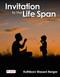 Invitation to the Life Span