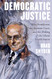 Democratic Justice: Felix Frankfurter the Supreme Court