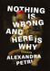 Nothing Is Wrong and Here Is Why: Essays