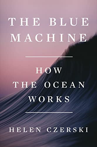 Blue Machine: How the Ocean Works