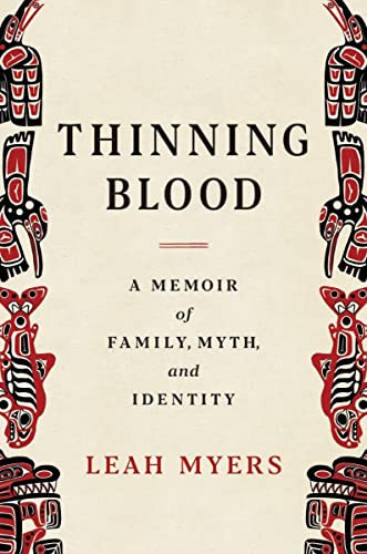 Thinning Blood: A Memoir of Family Myth and Identity