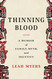 Thinning Blood: A Memoir of Family Myth and Identity