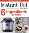 Instant Pot Miracle 6 Ingredients Or Less