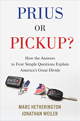 Prius Or Pickup?: How the Answers to Four Simple Questions Explain