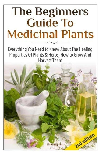 Beginners Guide To Medicinal Plants